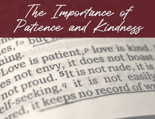 The Importance of Patience and Kindess