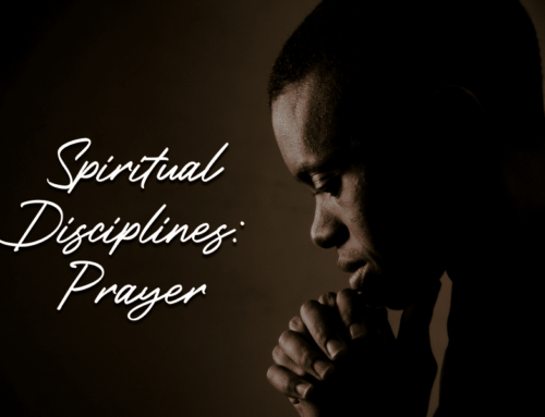 Spiritual Disciplines: Prayer